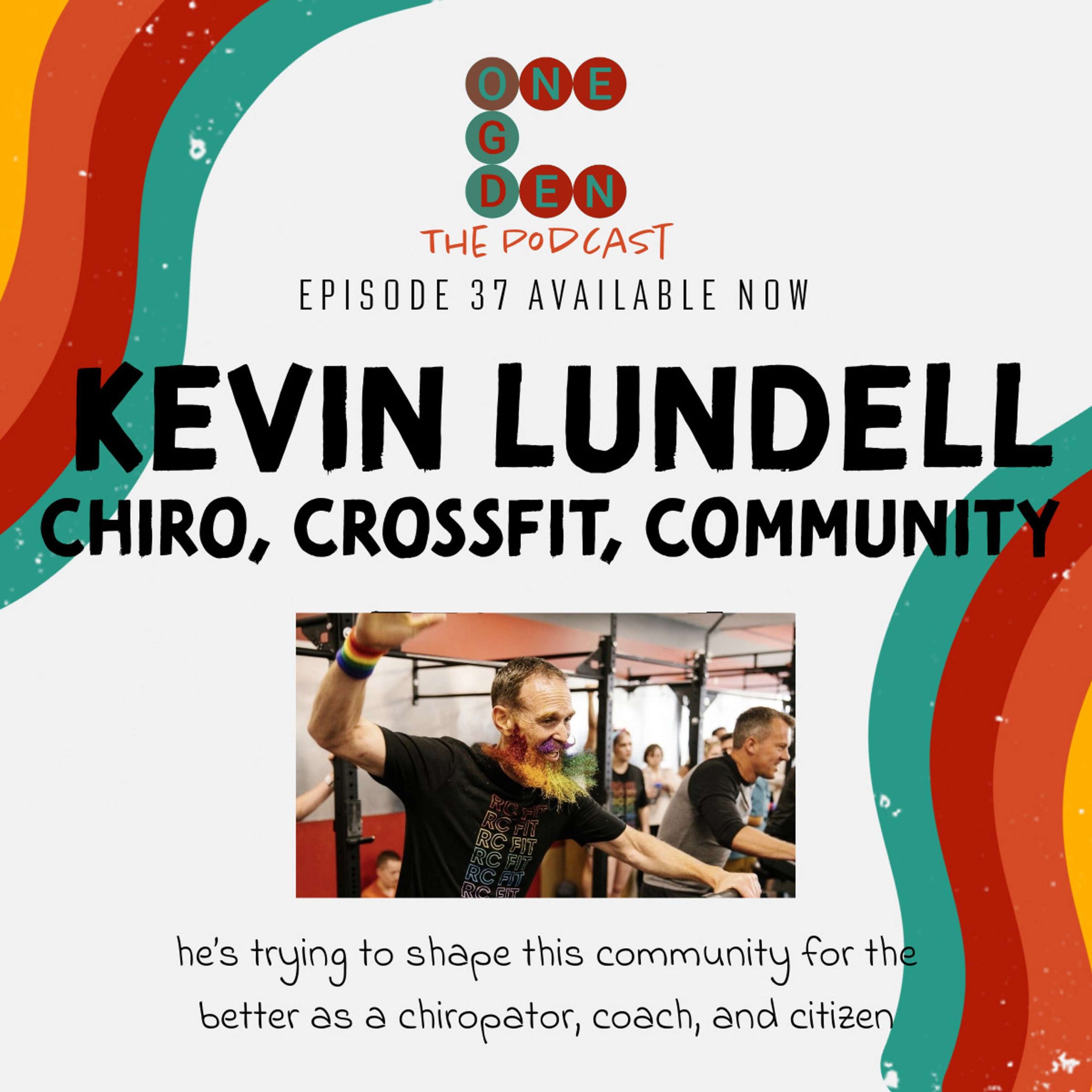 Kevin Lundell  Chiro, Crossfit, Community