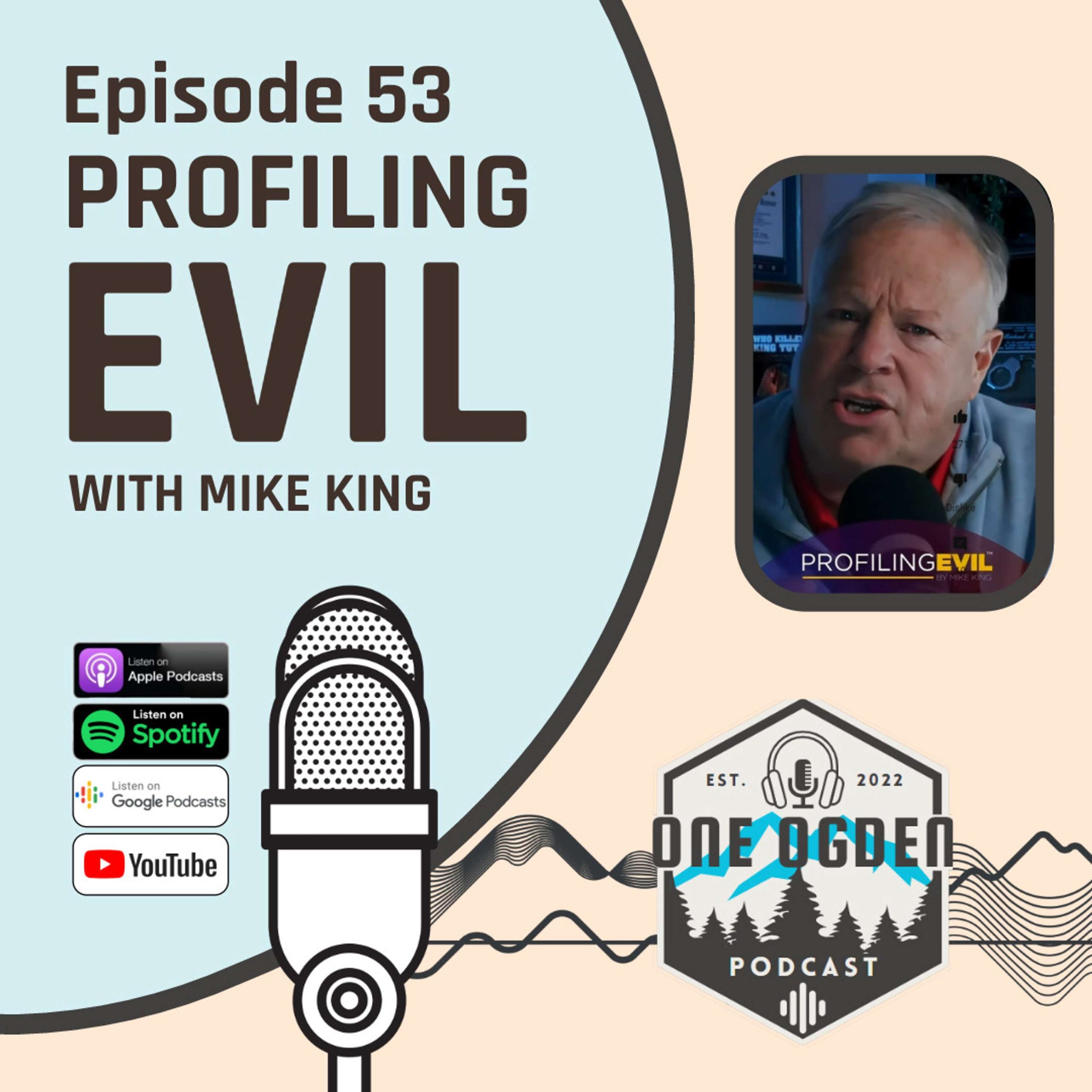 Profiling Evil with Mike King