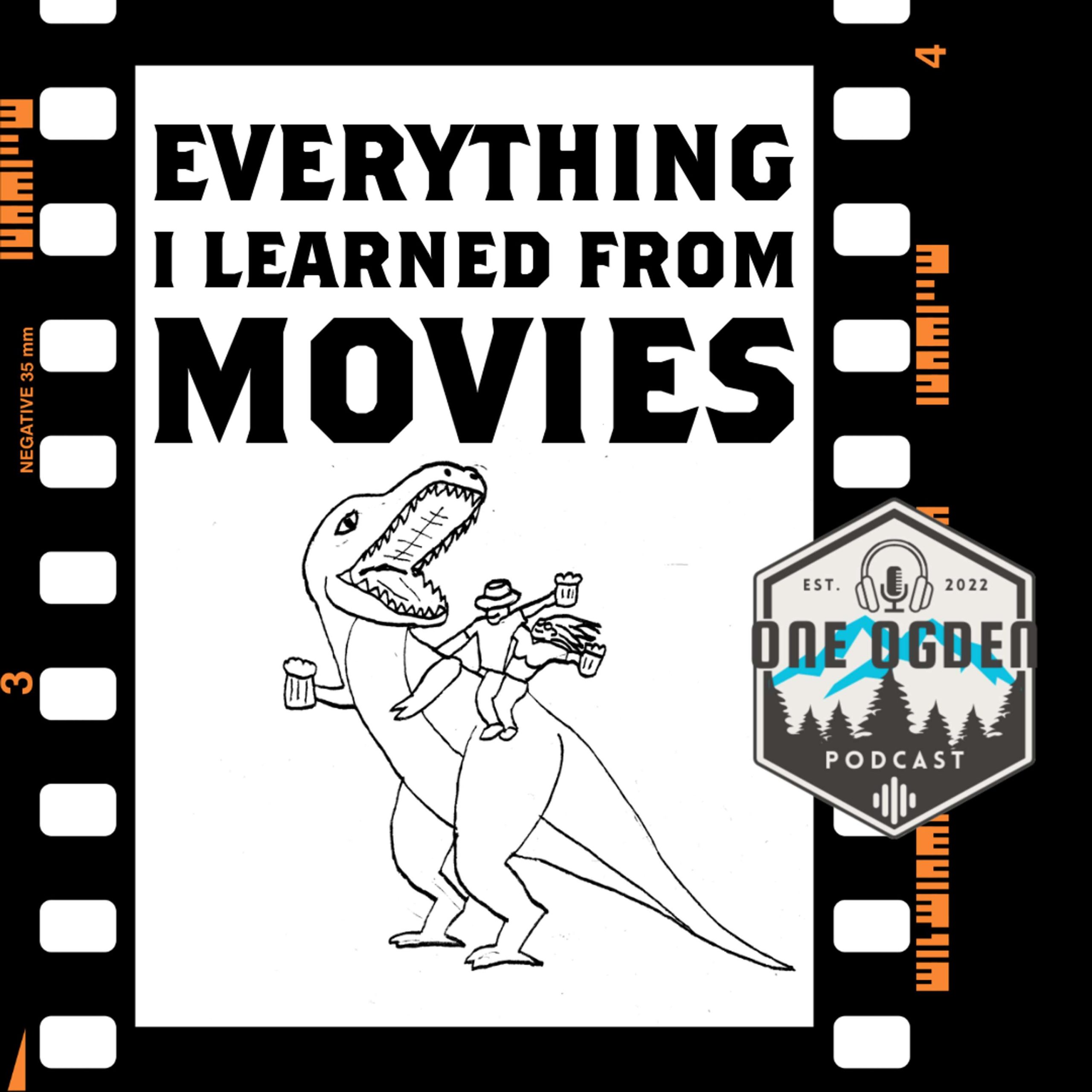 Everything I Learned from Movies